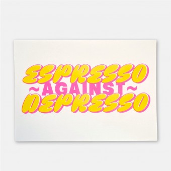 Riso-Poster Espresso Against Depresso – Brunhilda