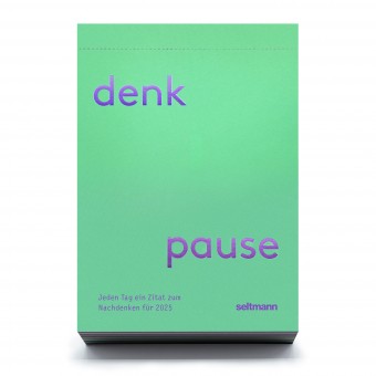 Denkpause 2025 (Tagesabreißkalender)