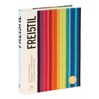 Verlag Hermann Schmidt »Freistil 5 Das Buch der Illustratoren« Hrsg. von Raban Ruddigkeit