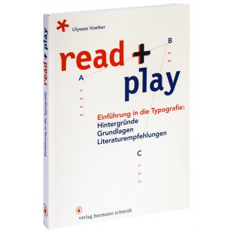 Verlag Hermann Schmidt »read + play. Einführung in die Typografie« von Jean Ulysses Voelker