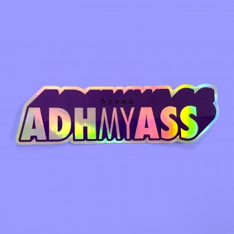 Sticker ADHMYASS von DV×NG TH×NGS