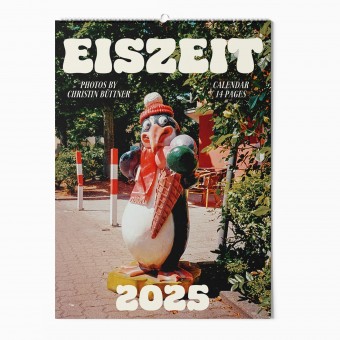 "Eiszeit" Fotokalender 2025 by Christin Büttner