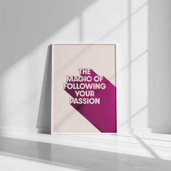 The magic of following your passion, A3 Poster in Radiant Pink – Urban Design