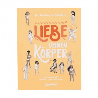 "Liebe deinen Körper"  Kinderbuch vom Zuckersüß Verlag