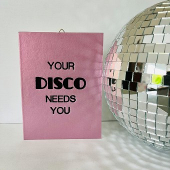 YOUR DISCO NEEDS YOU
Letterpress von papelami