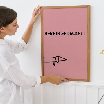 vonsusi - Poster "Hereingedackelt" in rosa