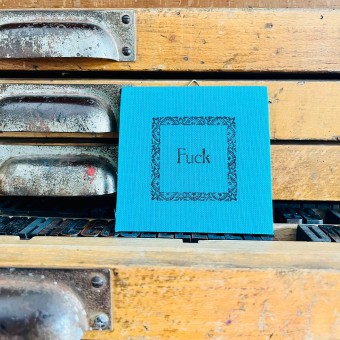 Fuck
Letterpress von papelami