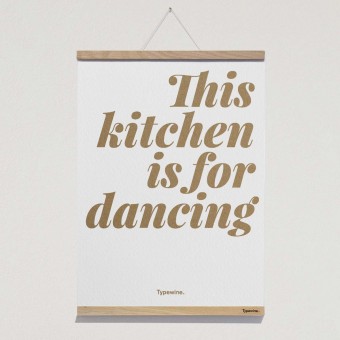 Küchenposter »Dancing« DIN A2 mit Posterleiste von Typewine