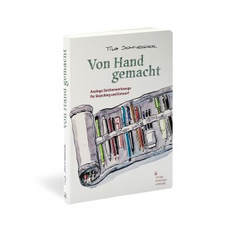 Von Hand gemacht. Analoge Zeichenwerkzeuge für Sketching und Entwurf