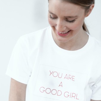 t-shirt YOU ARE A GOOD GIRL - PULS good stuff