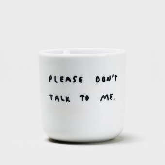 PLEASE DON'T TALK TO ME - Becher - yahya studio, johanna schwarzer