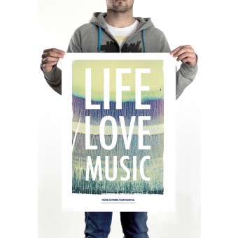 HOME IS WHERE YOUR HEART IS. - LIFE. LOVE. MUSIC. POSTER (50 x 70 cm)