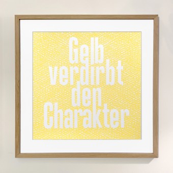 Limitierter Siebdruck „Gelb verdirbt den Charakter“ – Teil der vierteiligen Reihe „Gelb regiert die Welt“
