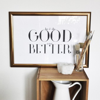 nahili POSTER / ARTPRINT "be&do good, it feels better" (DIN A3) schwarz weiß Grafik Typografie