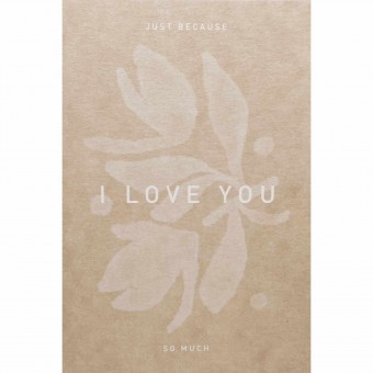 Postkarte - JUST BECAUSE I LOVE YOU / OAY.PAPER