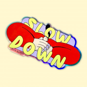 Anne Albert – Sticker – Slow Down