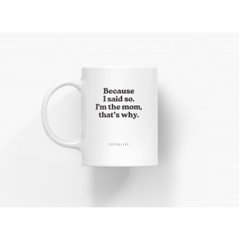 typealive / Tasse aus Keramik / I'm The Mom
