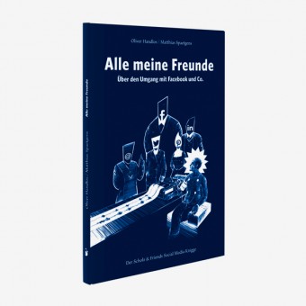 Verlag Hermann Schmidt »Alle meine Freunde. Über den Umgang mit Facebook und Co.«