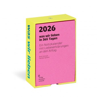 was wir lieben - Ein Notizkalender für 2026 mit Liebeserklärungen an den Alltag
