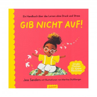 "Gib nicht auf!" Kinderbuch vom Zuckersüß Verlag