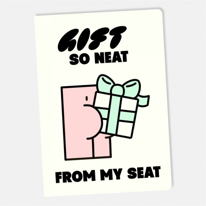 Klappkarte Gift So Neat from My Seat – Brunhilda