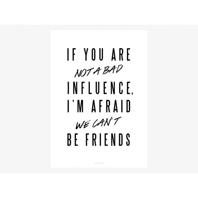 typealive / Bad Influence