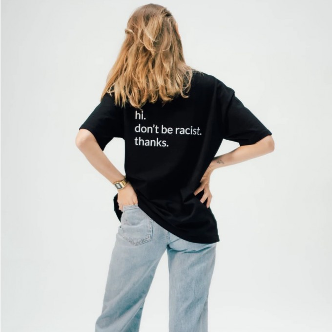 "don't be racist" - unisex oversized T-Shirt - black - arrel