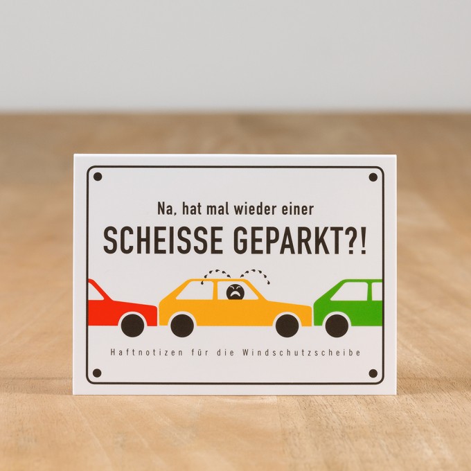 Na, hat mal wieder einer SCHEISSE GEPARKT?!