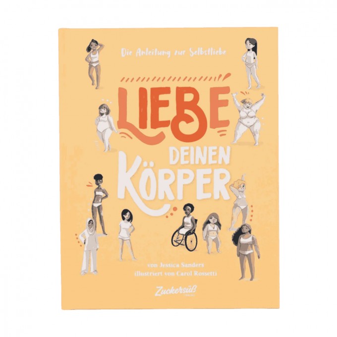 "Liebe deinen Körper"  Kinderbuch vom Zuckersüß Verlag