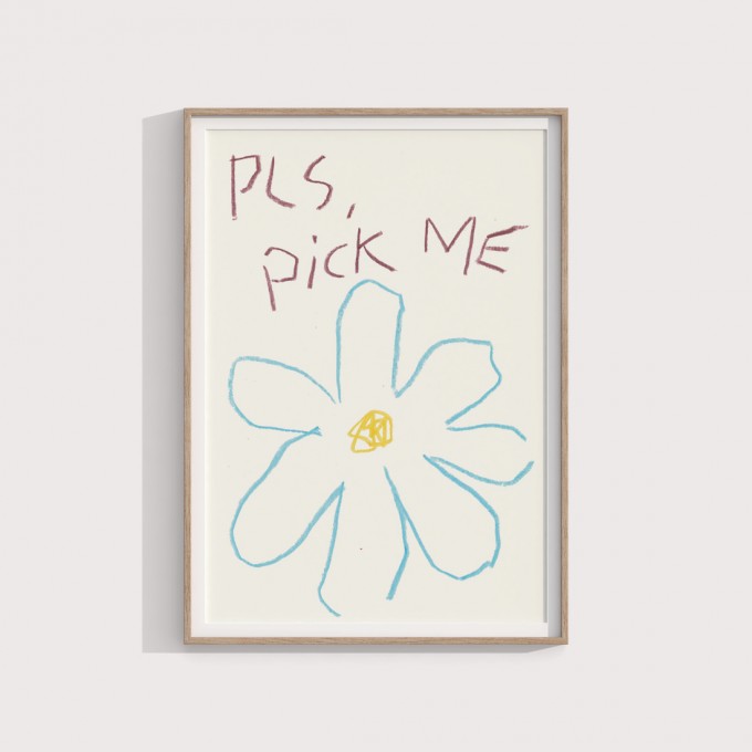 Pls, pick me – Print von Lavanda Posters