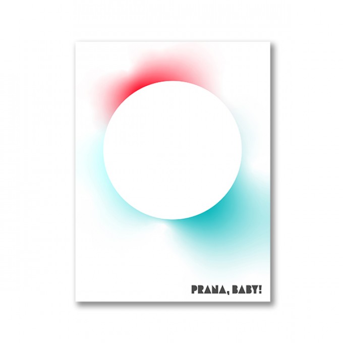 ZEITLOOPS "PRANA, BABY!", Fineartprint, 45x60cm