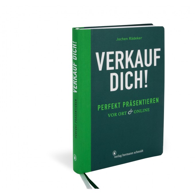 Verkauf dich! Perfekt präsentieren vor Ort & online