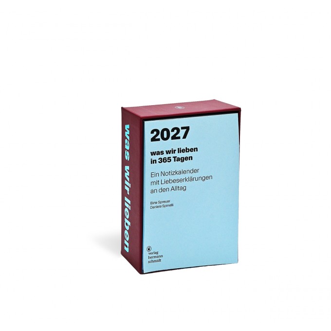 »was wir lieben 2027« Verlag Hermann Schmidt