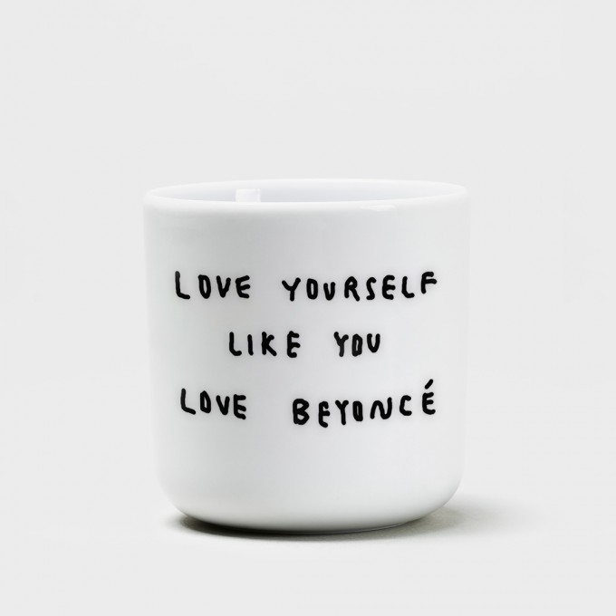 LOVE YOURSELF LIKE YOU LOVE BEYONCÈ Becher - yahya studio, johanna schwarzer