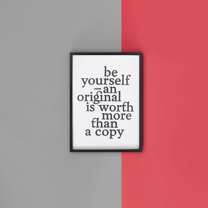 The True Type Linoldruck »Be yourself – an original is worth more than a copy« Typografie Print A4