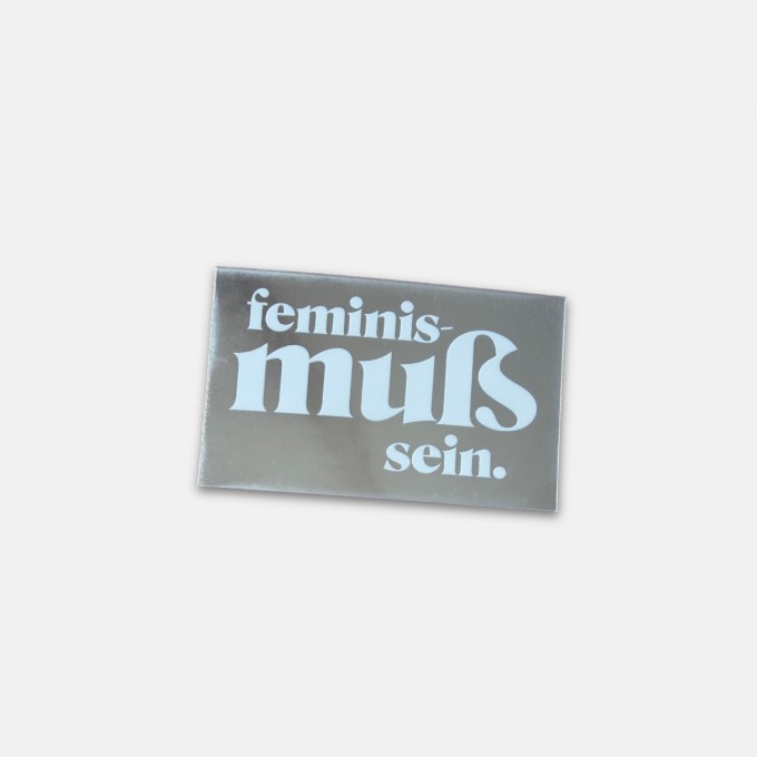 Spiegel Aufkleber Feminismuss – Brunhilda