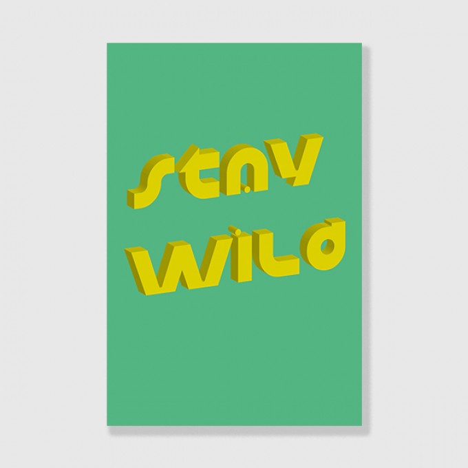 ZEITLOOPS "Stay Wild", Posterprint 40x60 cm