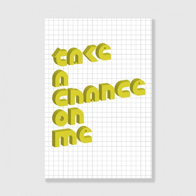 ZEITLOOPS "Take a Chance on me", Posterprint 40x60cm