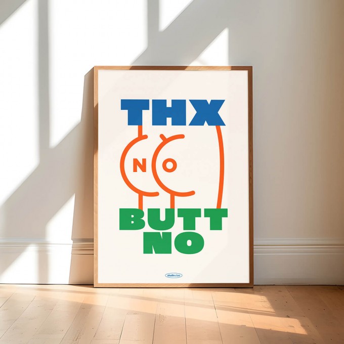"Thanks butt no" Plakat, A3 – studio ciao