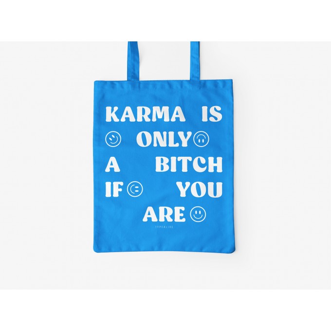 typealive / Baumwolltasche / Karma Is Only